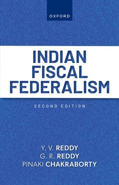 Pinaki Chakraborty, G. R. Reddy, Y. V. Reddy - Indian Fiscal Federalism, E-bok