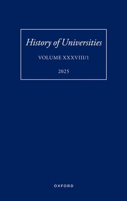 Robin Darwall-Smith, Mordechai Feingold - History of Universities: Volume XXXVIII/1, E-bok