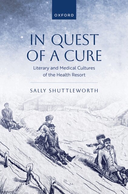 Sally Shuttleworth - In Quest of a Cure, E-bok