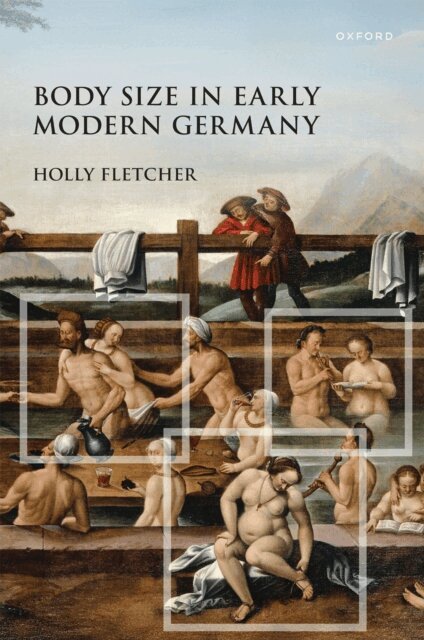 Holly Fletcher - Body Size in Early Modern Germany, E-bok
