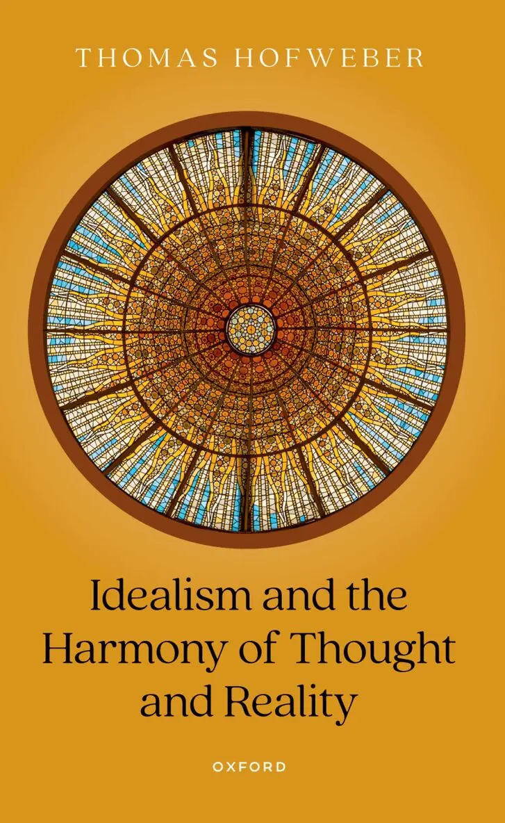 Thomas Hofweber - Idealism and the Harmony of Thought and Reality, Häftad. Tillgänglighet: Lägg i varukorg