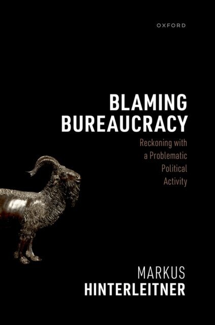 Markus Hinterleitner - Blaming Bureaucracy, E-bok
