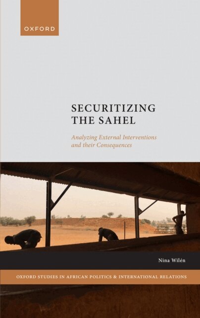 Nina Wilen - Securitizing the Sahel, E-bok. Tillgänglighet: Lägg i varukorg