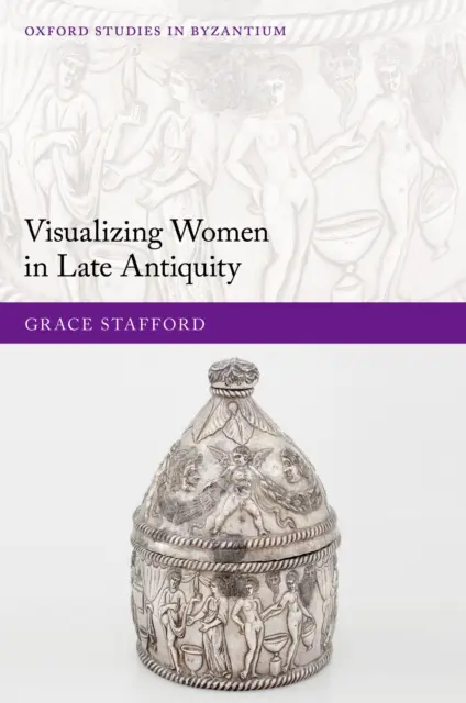 Grace Stafford - Visualizing Women in Late Antiquity, E-bok. Tillgänglighet: Lägg i varukorg