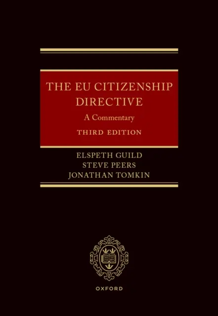 Jonathan Tomkin, Steve Peers, Elspeth Guild - EU Citizenship Directive, E-bok. Tillgänglighet: Lägg i varukorg