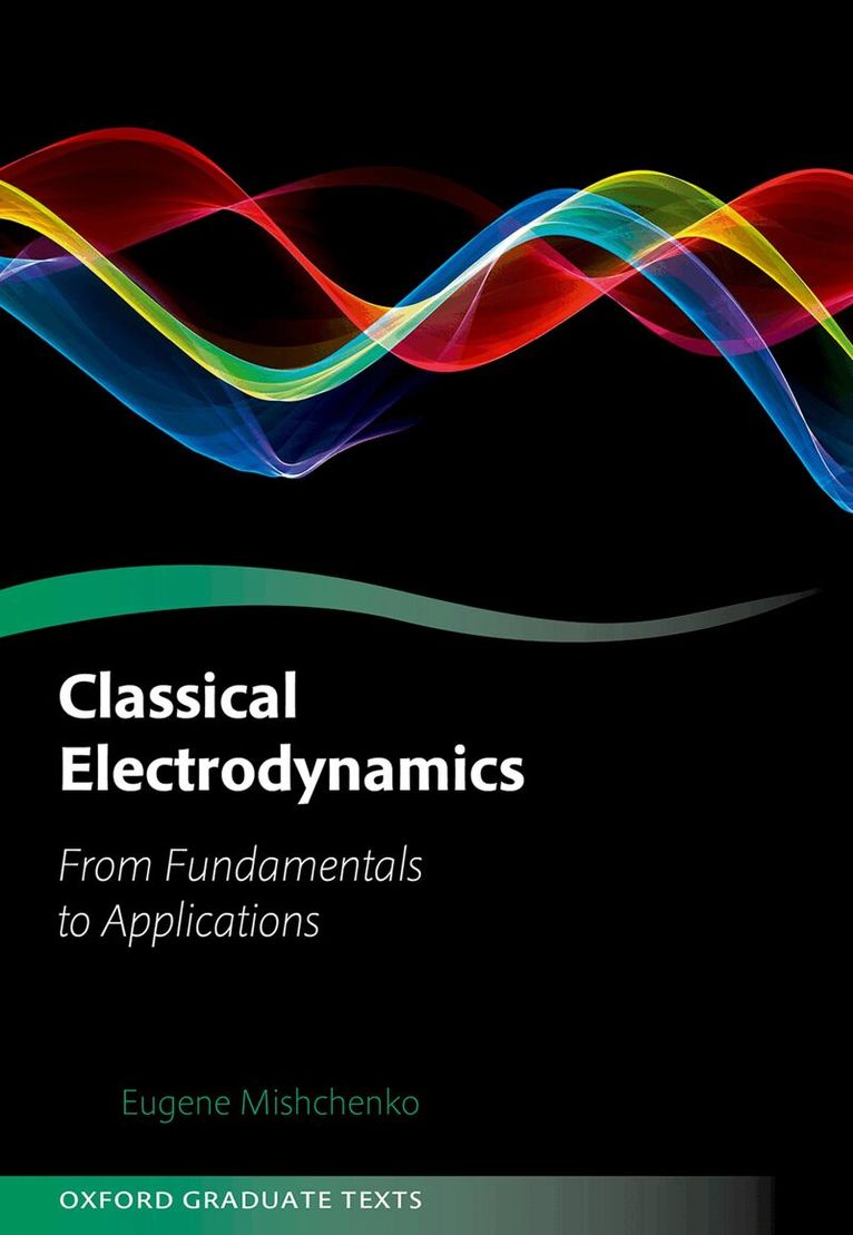 Eugene Mishchenko - Classical Electrodynamics, Inbunden