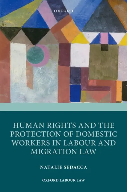Natalie Sedacca - Human Rights and the Protection of Domestic Workers in Labour and Migration Law, E-bok. Tillgänglighet: Lägg i varukorg