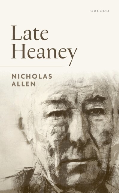 Nicholas Allen - Late Heaney, E-bok