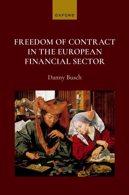 Danny Busch - Freedom of Contract in the European Financial Sector, E-bok