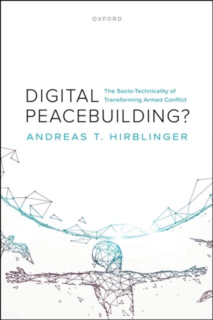 Andreas T. Hirblinger - Digital Peacebuilding?, E-bok. Tillgänglighet: Lägg i varukorg