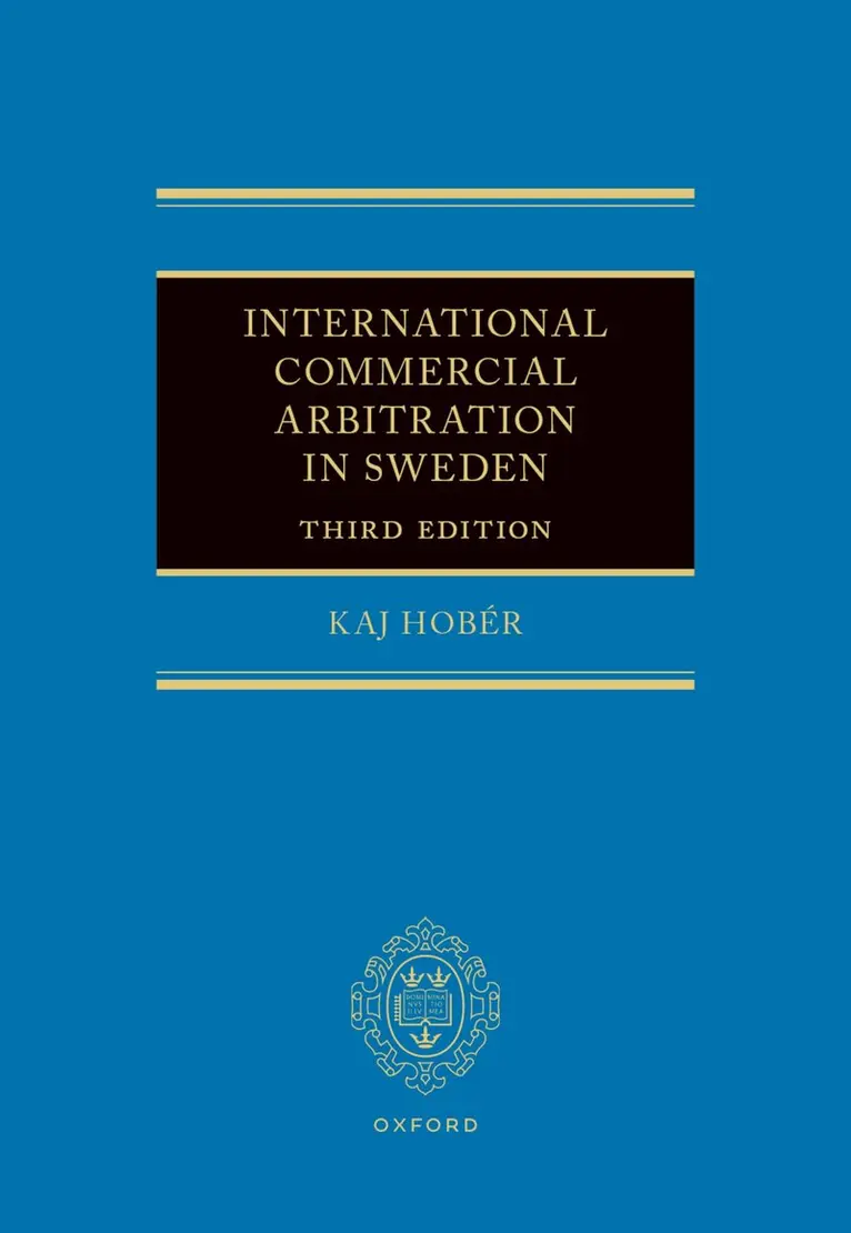 Kaj Hobér - International Commercial Arbitration in Sweden, Inbunden. Tillgänglighet: Kommande