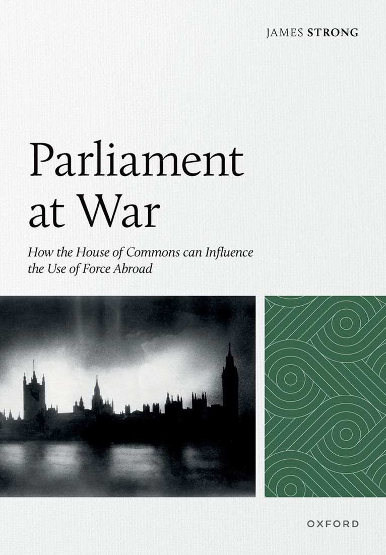 James Strong - Parliament at War, Inbunden