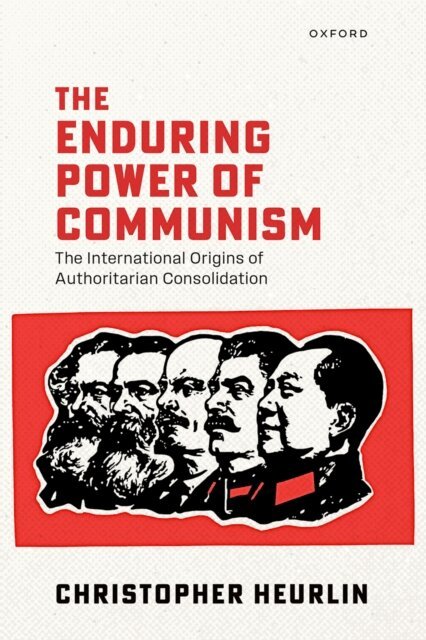 Christopher Heurlin - Enduring Power of Communism, E-bok