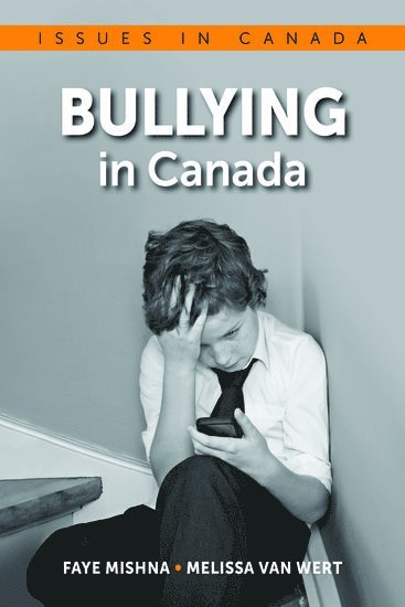 Faye Mishna, Melissa Van Wert - Bullying in Canada, Häftad