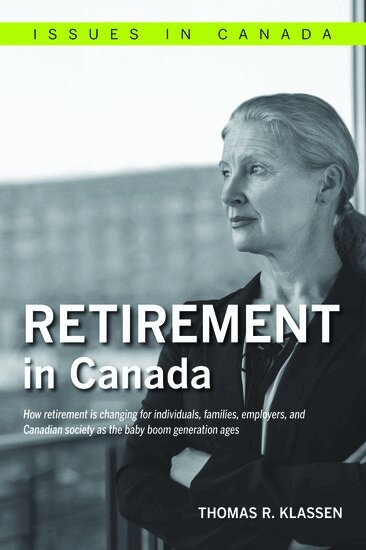 Thomas R. Klassen - Retirement in Canada, Häftad