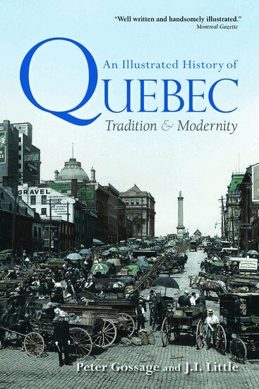 Peter Gossage, Jack Little - An Illustrated History of Quebec, Häftad