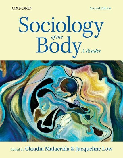 Claudia Malacrida, Jacqueline Low - Sociology of the Body, Häftad