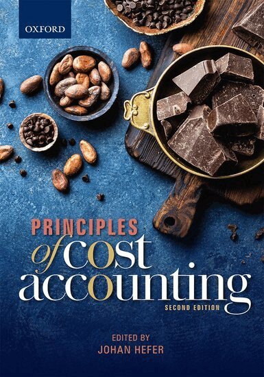 Peter Kamala, Jean Struwig, Marina Bornman, Renier Boersman, Minette Vermaak, Melissa McGill, Josette Jordaan-Marais, Jay Matthew, Christo Hurter, Peter Taylor, Johan Hefer - Principles of Cost Accounting, Häftad