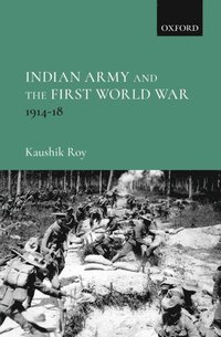 Indian Army and the First World War