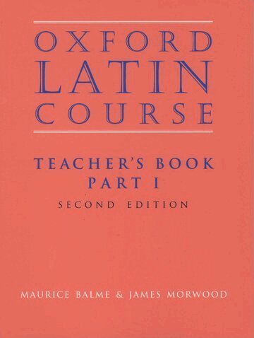 Maurice Balme, James Morwood - Oxford Latin Course: Part I: Teacher's Book, Häftad