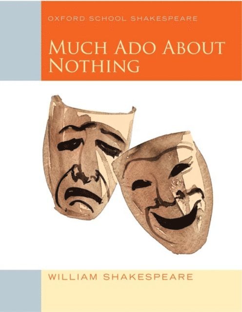 William Shakespeare - Oxford School Shakespeare: Much Ado About Nothing, E-bok