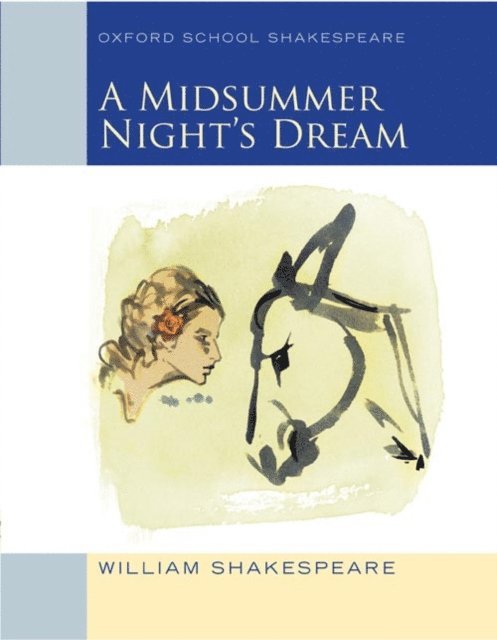 William Shakespeare - Oxford School Shakespeare: Midsummer Night's Dream, E-bok