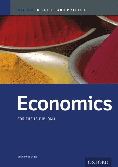Constantine Ziogas - Oxford IB Skills and Practice: Economics for the IB Diploma, E-bok. Tillgänglighet: Lägg i varukorg