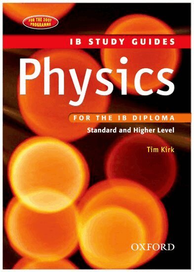 Tim Kirk - IB Study Guide: Physics, Häftad