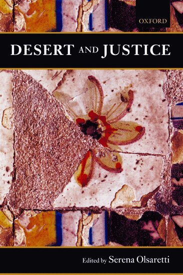 Serena Olsaretti - Desert and Justice, Häftad. Tillgänglighet: Lägg i varukorg