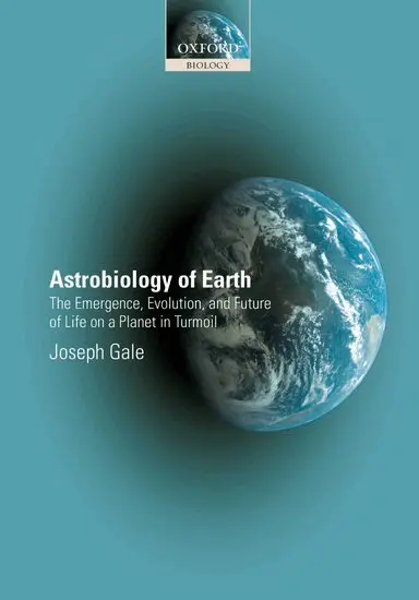 Joseph Gale - Astrobiology of Earth, Häftad. Tillgänglighet: Lägg i varukorg