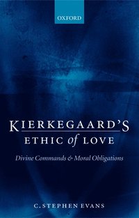 Kierkegaard's Ethic of Love