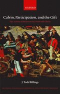 Calvin, Participation, and the Gift