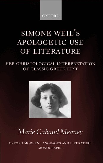 Marie Cabaud Meaney - Simone Weil's Apologetic Use of Literature, Inbunden
