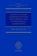Choice-of-court Agreements under the European and International Instruments