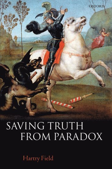 Hartry Field - Saving Truth From Paradox, Inbunden. Tillgänglighet: Lägg i varukorg