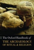The Oxford Handbook of the Archaeology of Ritual and Religion