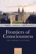 Frontiers of Consciousness