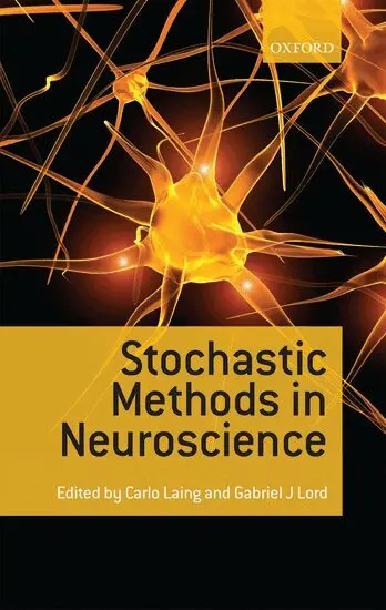 LORD LAING, Carlo Laing, Gabriel J Lord - Stochastic Methods in Neuroscience, Inbunden. Tillgänglighet: Lägg i varukorg