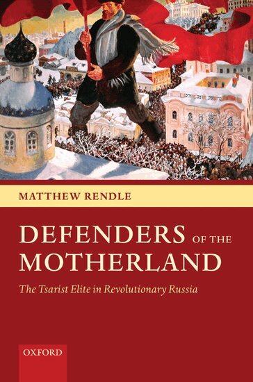 Matthew Rendle - Defenders of the Motherland, Inbunden