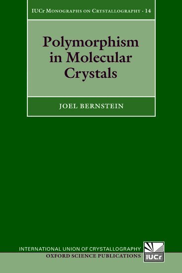 Joel Bernstein - Polymorphism in Molecular Crystals, Häftad