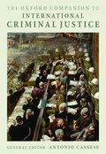 The Oxford Companion to International Criminal Justice