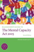 Blackstone's Guide to the Mental Capacity Act 2005