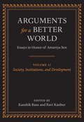 Arguments for a Better World: Essays in Honor of Amartya Sen