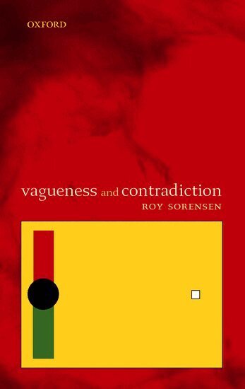 Roy Sorensen - Vagueness and Contradiction, Inbunden. Tillgänglighet: Lägg i varukorg
