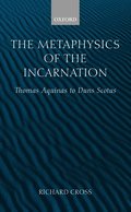 The Metaphysics of the Incarnation