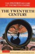 The Oxford History of the British Empire: Volume IV: The Twentieth Century