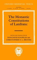 The Monastic Constitutions of Lanfranc