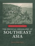 The Physical Geography of Southeast Asia