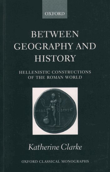 Katherine Clarke - Between Geography and History, Häftad