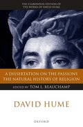 David Hume: A Dissertation on the Passions; The Natural History of Religion